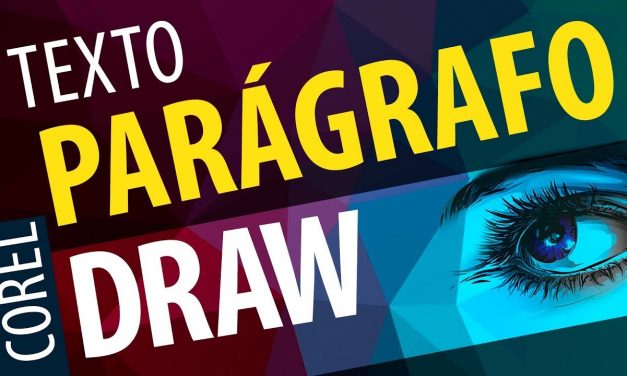 USE DO JEITO CERTO A FERRAMENTA DE TEXTO PARÁGRAFO DO COREL DRAW – Curso de Corel Draw 2017, x7,, x8