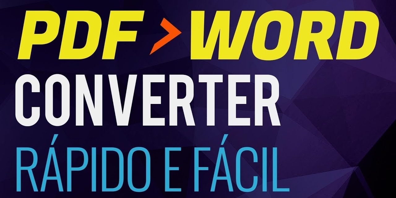 COMO CONVERTER PDF EM WORD – Rápido, fácil e grátis. CLIQUE E VEJA!